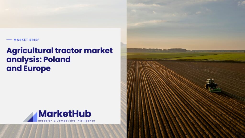 Agricultural tractor market analysis: Poland and Europe
