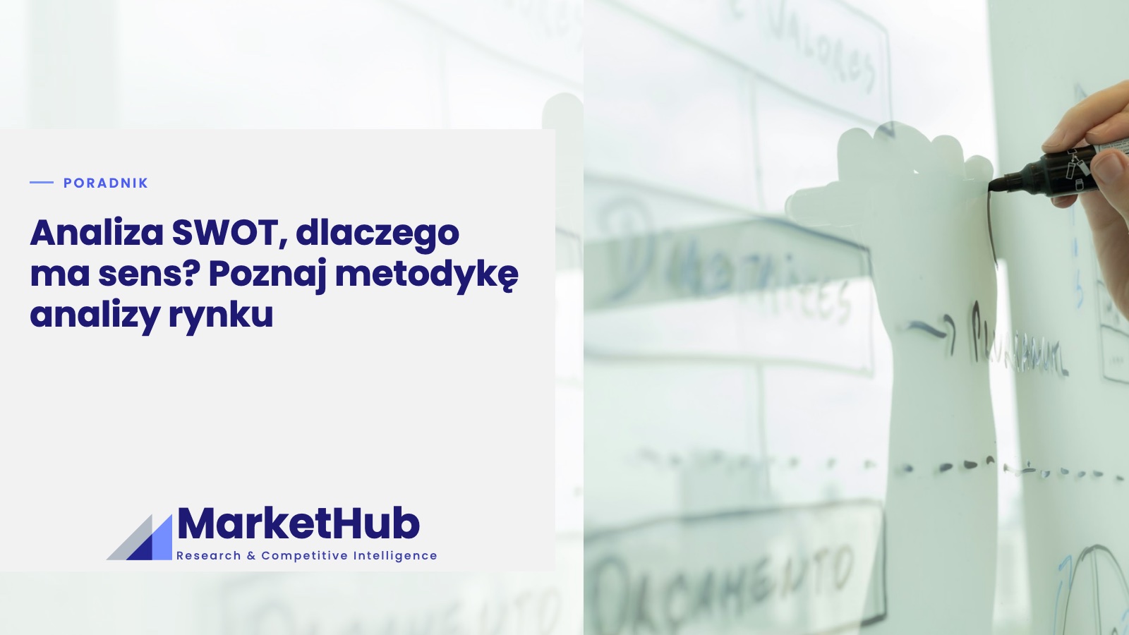 Analiza SWOT, dlaczego ma sens? Poznaj metodykę analizy rynku