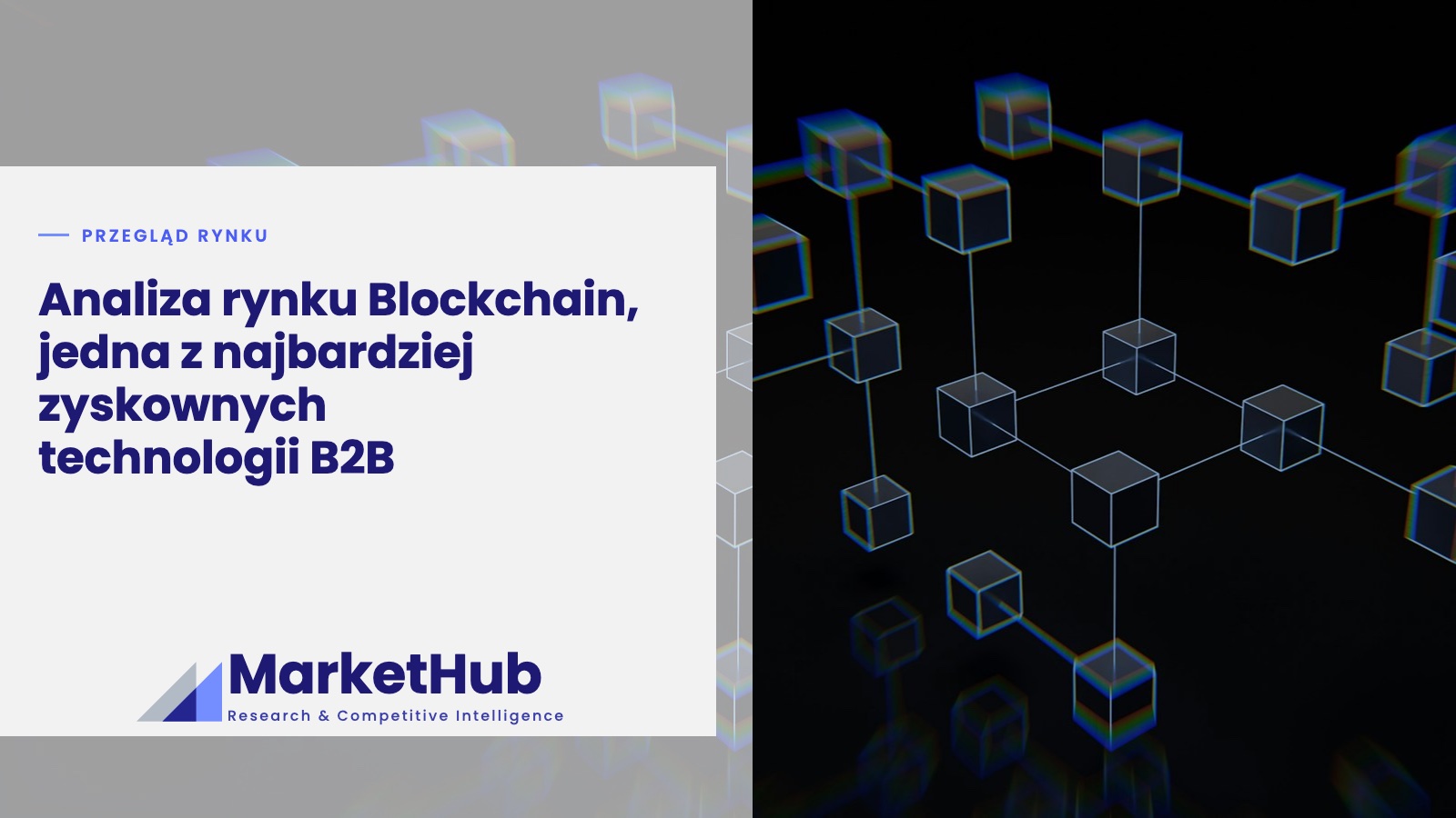 Analiza rynku Blockchain, jedna z najbardziej zyskownych technologii B2B