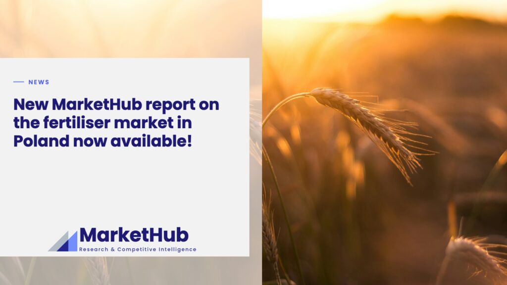 New MarketHub report on the fertiliser market in Poland now available!