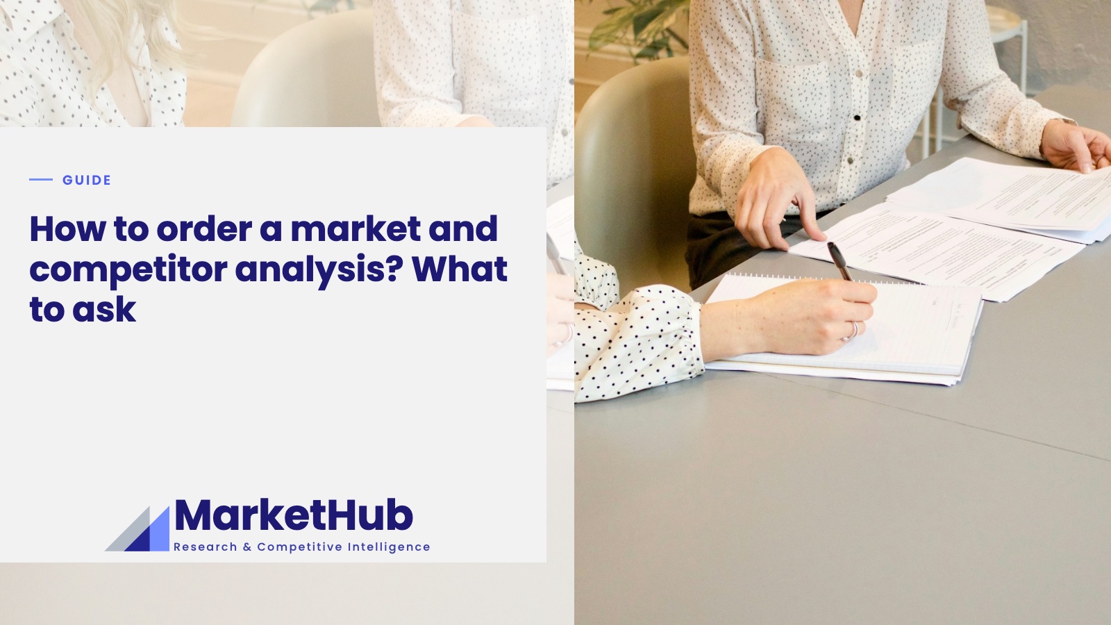 How to order a market and competitor analysis? What to ask
