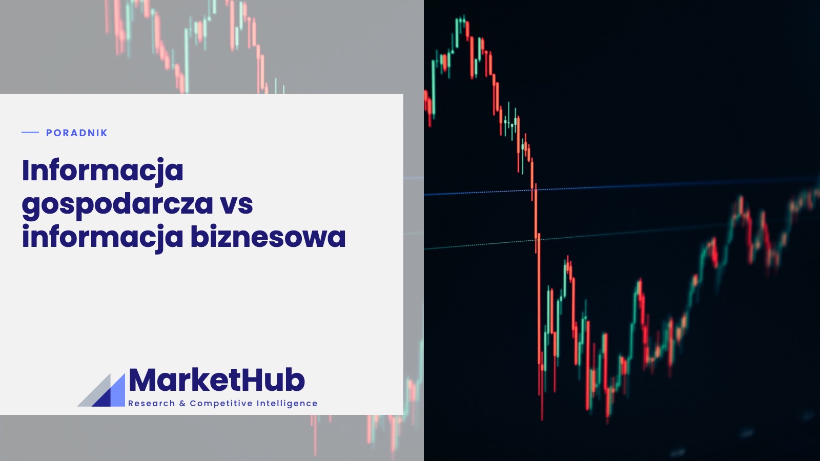 Informacja gospodarcza vs informacja biznesowa