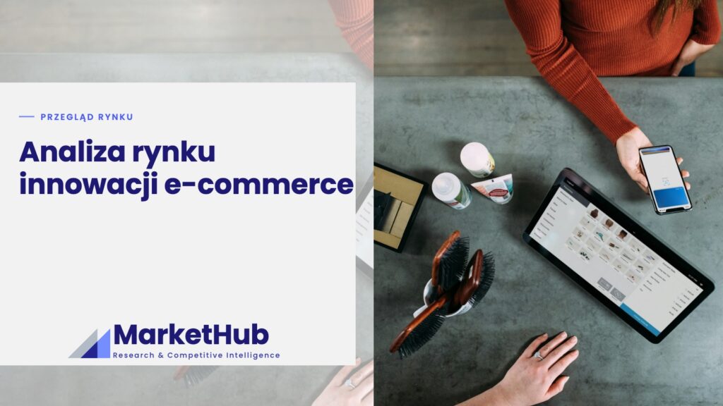 Analiza rynku innowacji e-commerce