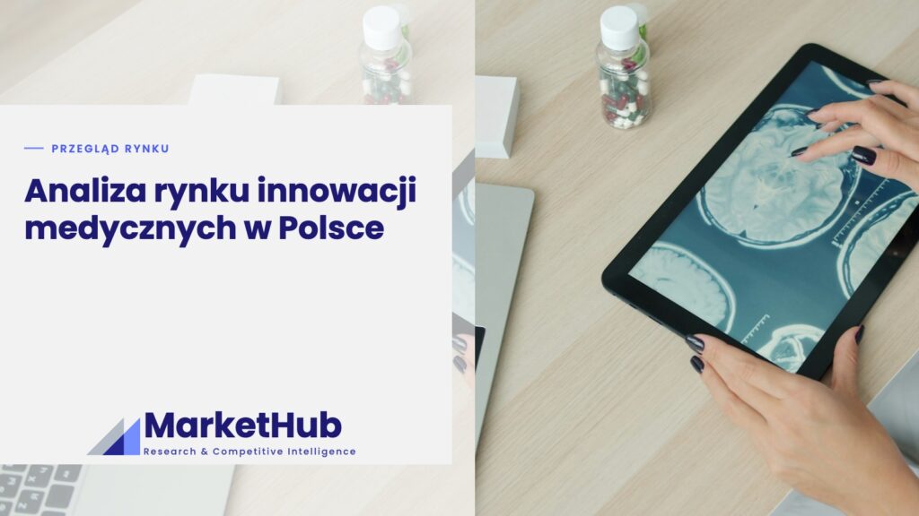 Analiza rynku innowacji medycznych w Polsce