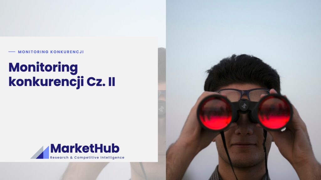 Monitoring konkurencji Cz. II