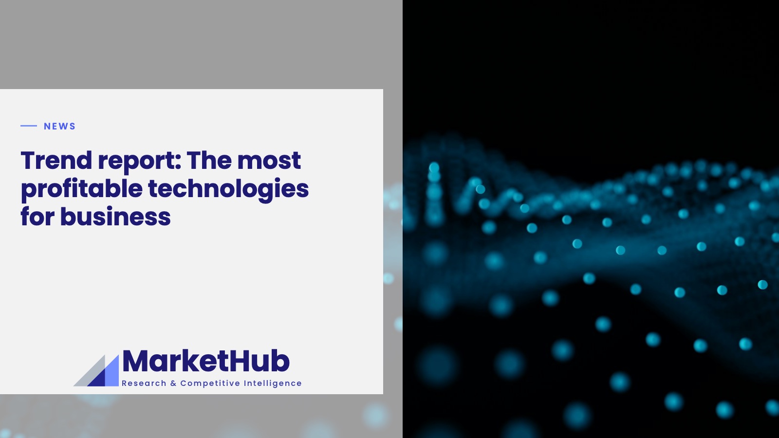 Trend report: The most profitable technologies for business