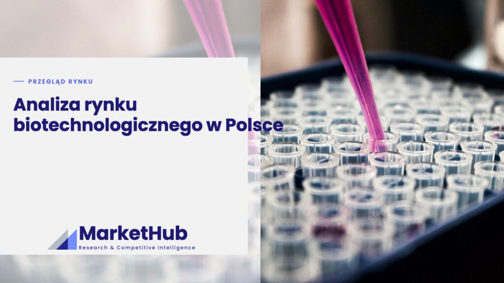 Analiza rynku biotechnologicznego w Polsce