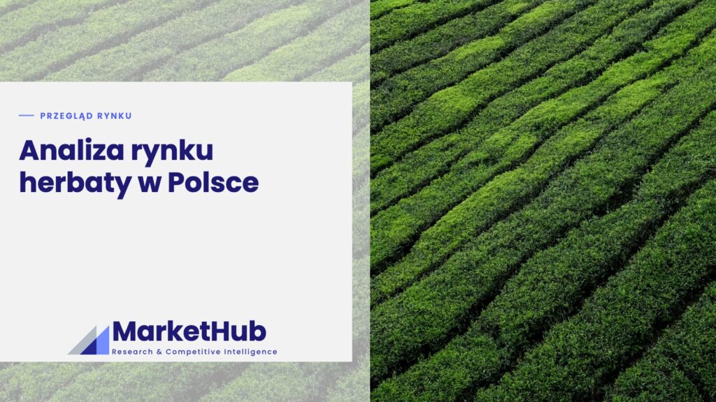 Analiza rynku herbaty w Polsce