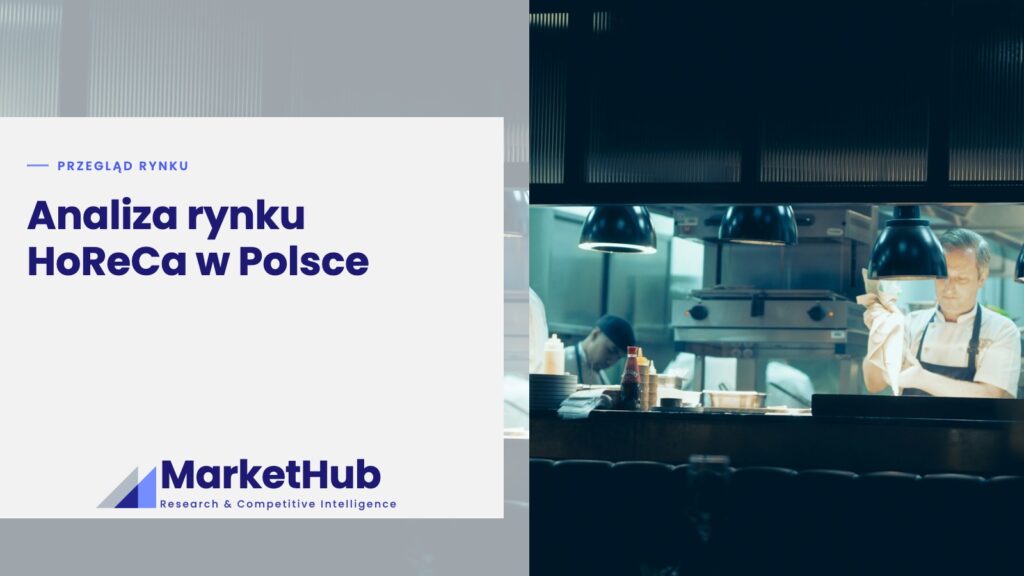 Analiza rynku HoReCa w Polsce