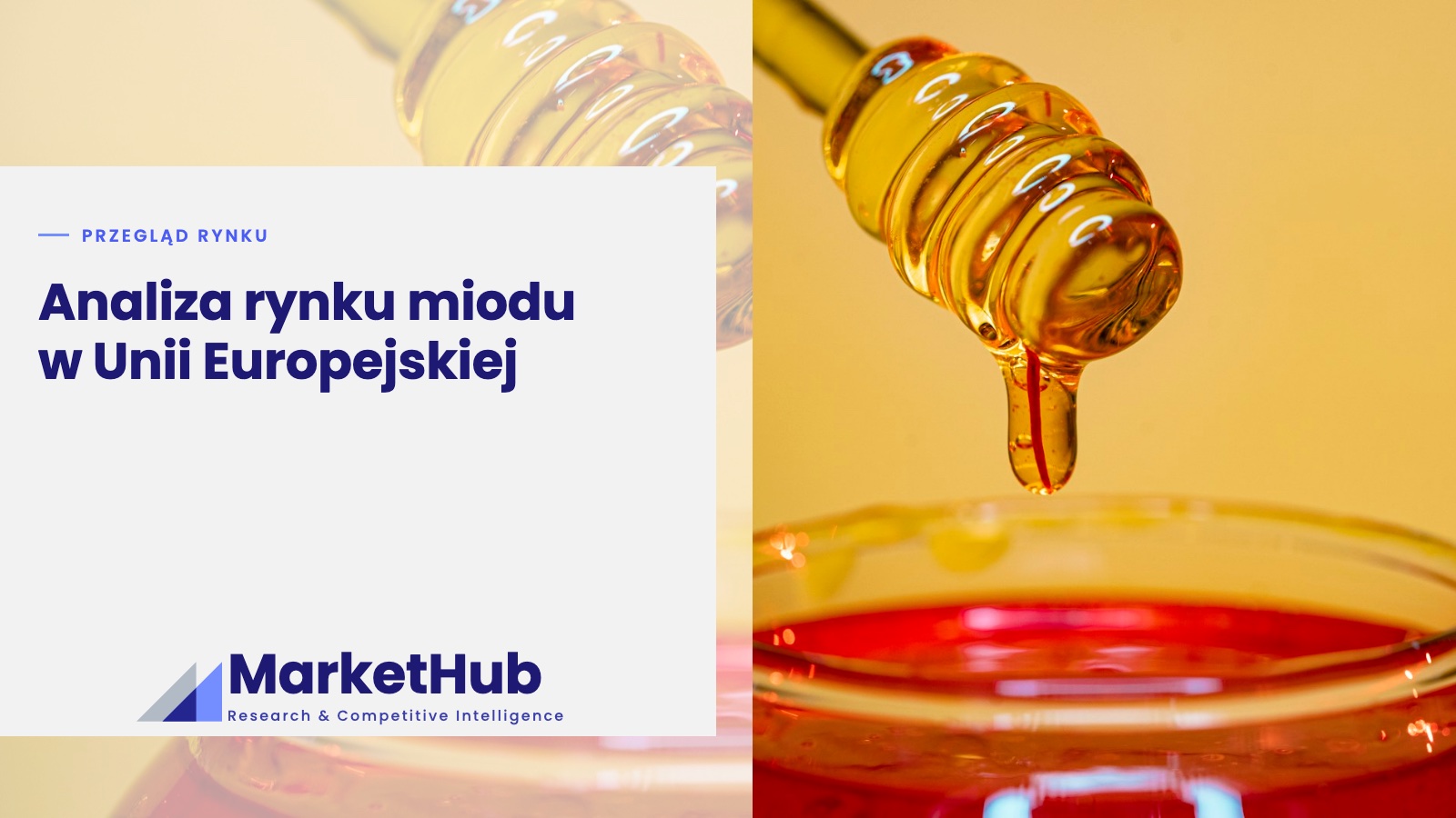 Analiza rynku miodu w Unii Europejskiej