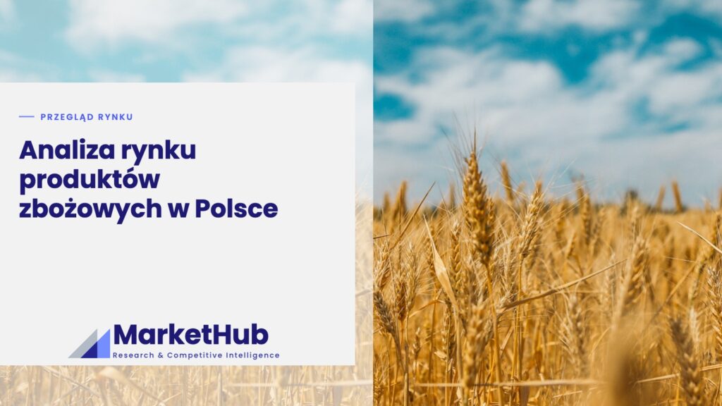 Analiza rynku produktów zbożowych w Polsce