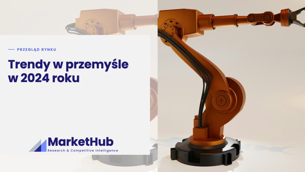 Trendy w przemyśle w 2024 roku