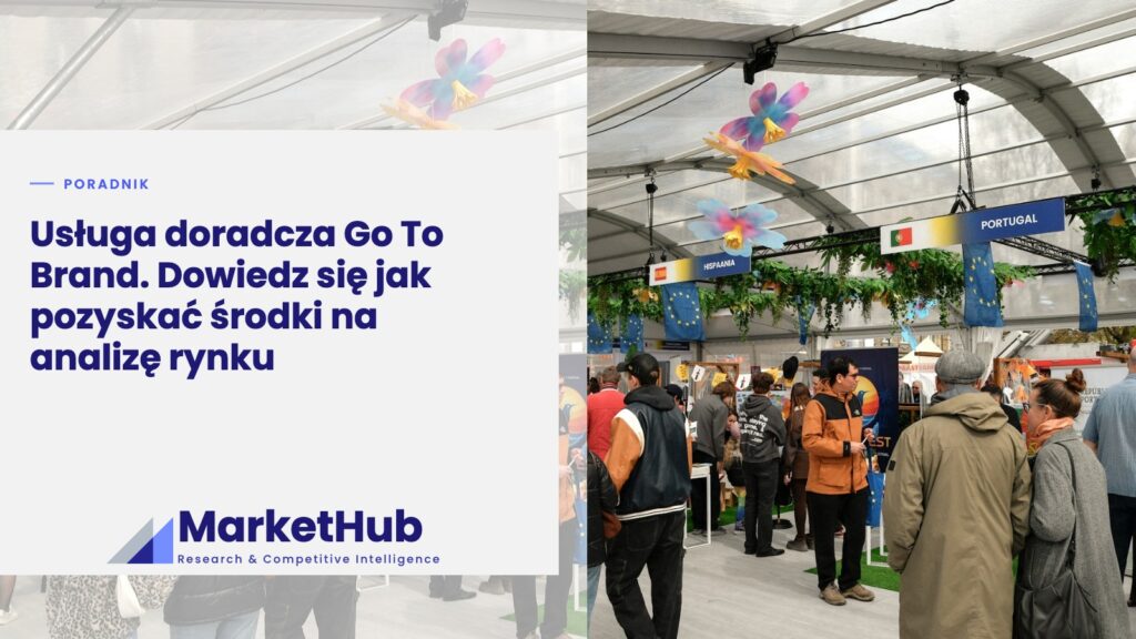 Usługa doradcza Go To Brand. Dowiedz się jak pozyskać środki na analizę rynku