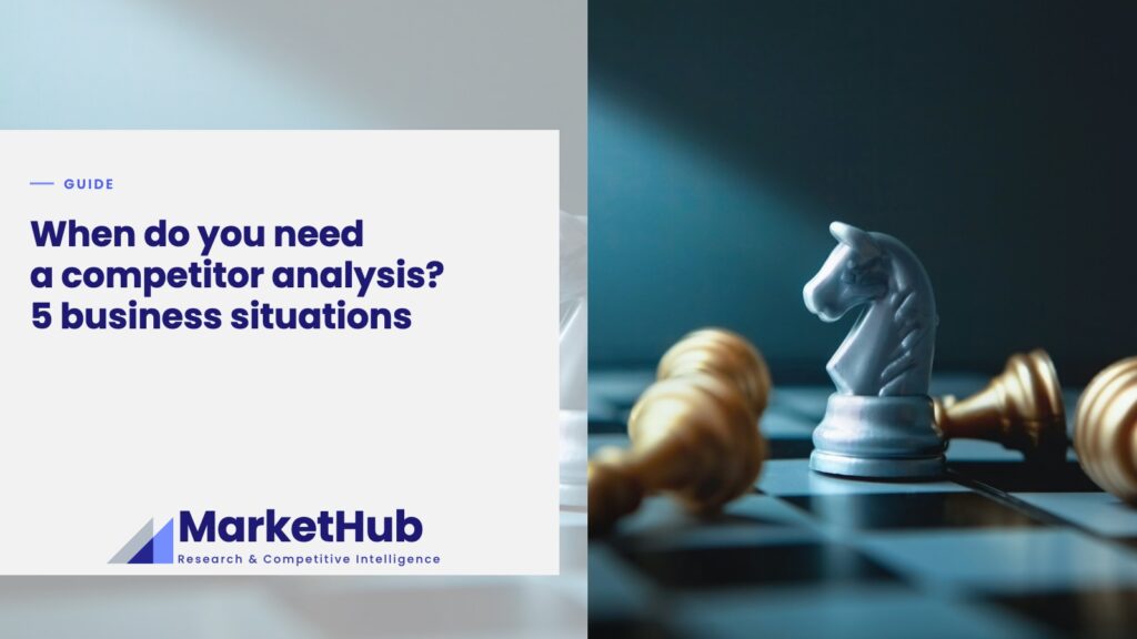 When do you need a competitor analysis? 5 business situations