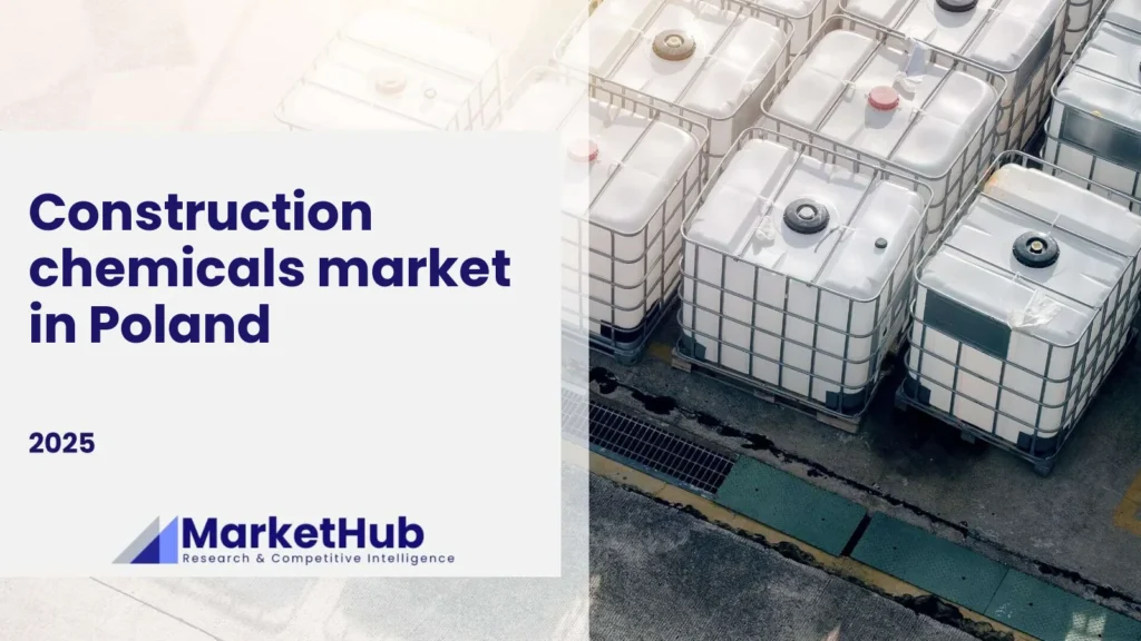 Market Scan by MarketHub: Construction chemicals market in Poland, 2025