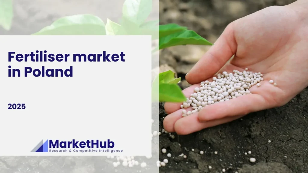 Market Scan by MarketHub: Fertiliser market in Poland, 2025