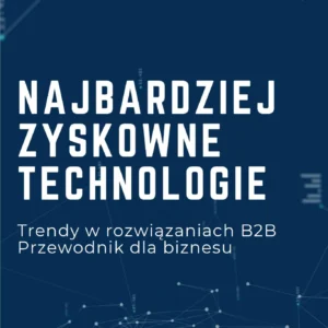 Okładka raportu: Bezpłatny raport: Najbardziej zyskowne technologie